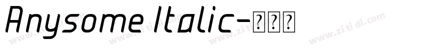 Anysome Italic字体转换